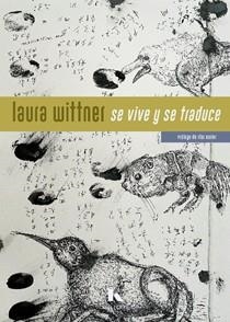 SE VIVE Y SE TRADUCE | 9788412863420 | WITTNER, LAURA | Libreria Geli - Librería Online de Girona - Comprar libros en catalán y castellano