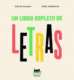 UN LIBRO REPLETO DE LETRAS | 9788412792430 | DALMAU, ÒSCAR | Libreria Geli - Librería Online de Girona - Comprar libros en catalán y castellano