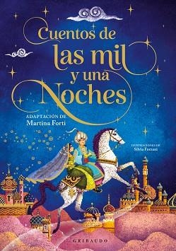 CUENTOS DE LAS MIL Y UNA NOCHES | 9788412804676 | FORTI, MARTINA | Libreria Geli - Librería Online de Girona - Comprar libros en catalán y castellano