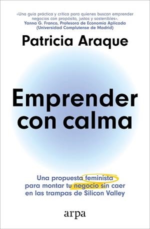 EMPRENDER CON CALMA | 9788410313231 | ARAQUE, PATRICIA | Llibreria Geli - Llibreria Online de Girona - Comprar llibres en català i castellà