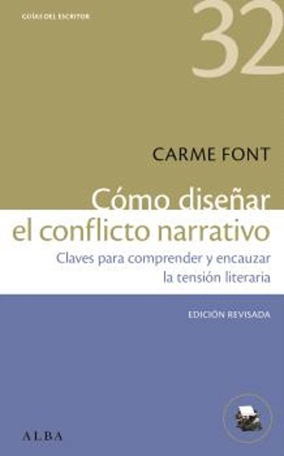CÓMO DISEÑAR EL CONFLICTO NARRATIVO | 9788411781190 | FONT, CARME | Libreria Geli - Librería Online de Girona - Comprar libros en catalán y castellano