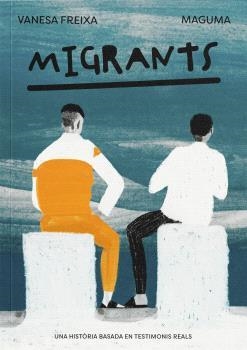 MIGRANTS | 9788412825442 | FREIXA, VANESA | Libreria Geli - Librería Online de Girona - Comprar libros en catalán y castellano