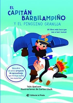 EL CAPITÁN BARBILAMPIÑO Y EL PINGÜINO GRANUJA | 9788419898449 | QUELCOM, TXÚS | Libreria Geli - Librería Online de Girona - Comprar libros en catalán y castellano