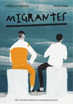MIGRANTES | 9788412825435 | FREIXA, VANESA | Libreria Geli - Librería Online de Girona - Comprar libros en catalán y castellano