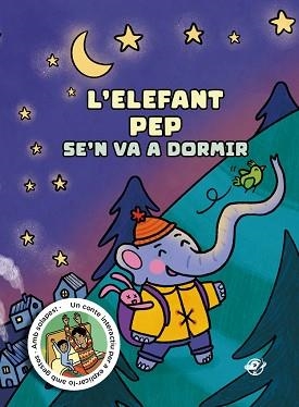 L'ELEFANT PEP SE'N VA A DORMIR | 9788419912046 | TORRUELLA, MIQUEL | Libreria Geli - Librería Online de Girona - Comprar libros en catalán y castellano