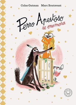 PERRO APESTOSO SE ENAMORA | 9788410025219 | GUTMAN, COLAS | Libreria Geli - Librería Online de Girona - Comprar libros en catalán y castellano
