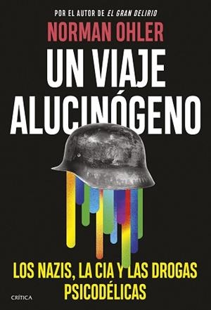 UN VIAJE ALUCINÓGENO | 9788491996972 | OHLER, NORMAN | Llibreria Geli - Llibreria Online de Girona - Comprar llibres en català i castellà
