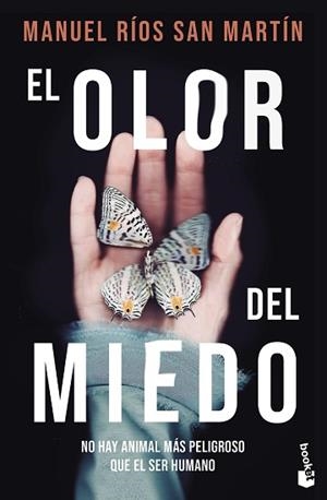 EL OLOR DEL MIEDO | 9788408294580 | RÍOS SAN MARTÍN, MANUEL | Libreria Geli - Librería Online de Girona - Comprar libros en catalán y castellano