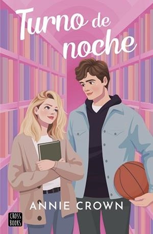 TURNO DE NOCHE | 9788408294283 | CROWN, ANNIE | Libreria Geli - Librería Online de Girona - Comprar libros en catalán y castellano