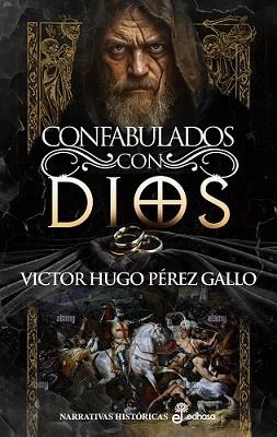 CONFABULADOS CON DIOS | 9788435064071 | PÉREZ GALLO, VÍCTOR HUGO | Libreria Geli - Librería Online de Girona - Comprar libros en catalán y castellano