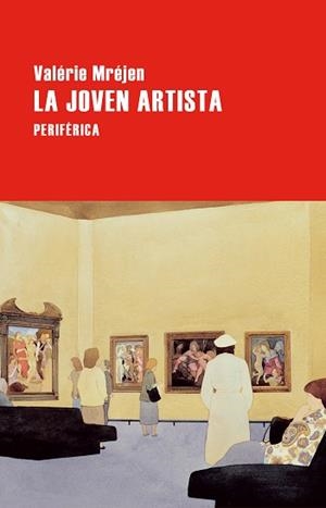 LA JOVEN ARTISTA | 9788410171312 | MRÉJEN, VALÉRIE | Libreria Geli - Librería Online de Girona - Comprar libros en catalán y castellano