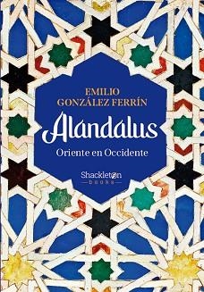 ALANDALUS.ORIENTE EN OCCIDENTE | 9788413613147 | GONZÁLEZ FERRÍN, EMILIO | Libreria Geli - Librería Online de Girona - Comprar libros en catalán y castellano