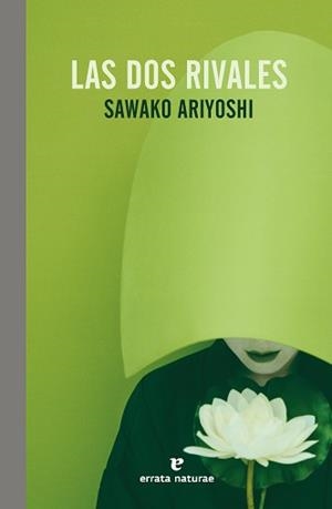 LAS DOS RIVALES | 9788419158789 | ARIYOSHI, SAWAKO | Libreria Geli - Librería Online de Girona - Comprar libros en catalán y castellano