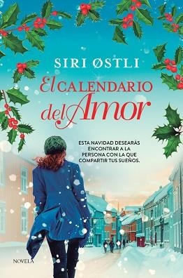 EL CALENDARIO DEL AMOR | 9788419834652 | OSTLI, SIRI | Libreria Geli - Librería Online de Girona - Comprar libros en catalán y castellano