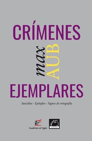 CRÍMENES EJEMPLARES | 9788412654066 | AUB, MAX | Libreria Geli - Librería Online de Girona - Comprar libros en catalán y castellano