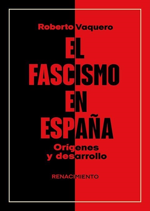 EL FASCISMO EN ESPAÑA.ORÍGENES Y DESARROLLO | 9791387552008 | VAQUERO, ROBERTO | Llibreria Geli - Llibreria Online de Girona - Comprar llibres en català i castellà