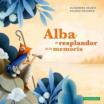 ALBA Y EL RESPLANDOR DE LA MEMORIA | 9788419829368 | HELMIG, ALEXANDRA | Libreria Geli - Librería Online de Girona - Comprar libros en catalán y castellano
