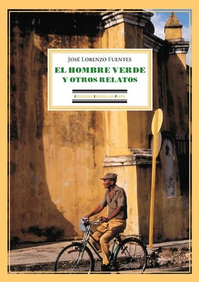 EL HOMBRE VERDE Y OTROS RELATOS | 9788496133532 | FUENTES,JOSE LORENZO | Libreria Geli - Librería Online de Girona - Comprar libros en catalán y castellano