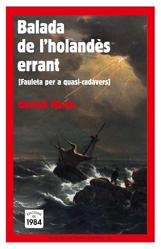 BALADA DE L'HOLANDES ERRANT | 9788496061545 | HORTA,GERARD | Llibreria Geli - Llibreria Online de Girona - Comprar llibres en català i castellà