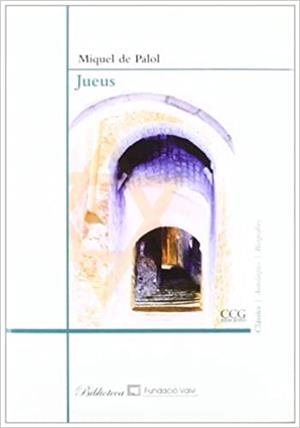 JUEUS.OBRA DE TEATRE ORIGINAL DE MIGUEL DE PALOL | 9788496444089 | HEREDEROS DE MIQUEL DE PALOL | Libreria Geli - Librería Online de Girona - Comprar libros en catalán y castellano