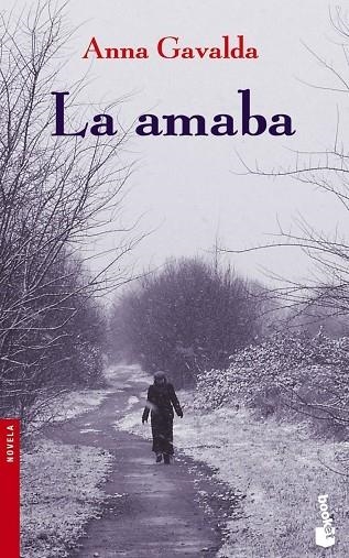 LA AMABA | 9788432217098 | GAVALDA,ANNA | Llibreria Geli - Llibreria Online de Girona - Comprar llibres en català i castellà