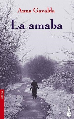LA AMABA | 9788432217098 | GAVALDA,ANNA | Llibreria Geli - Llibreria Online de Girona - Comprar llibres en català i castellà