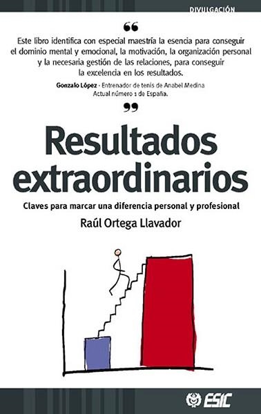 RESULTADOS EXTRAORDINARIOS.CLAVES PARA MARCAR UNA DIFERENCIA | 9788473564199 | ORTEGA LLAVADOR,RAUL | Llibreria Geli - Llibreria Online de Girona - Comprar llibres en català i castellà