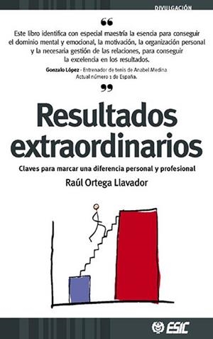 RESULTADOS EXTRAORDINARIOS.CLAVES PARA MARCAR UNA DIFERENCIA | 9788473564199 | ORTEGA LLAVADOR,RAUL | Llibreria Geli - Llibreria Online de Girona - Comprar llibres en català i castellà