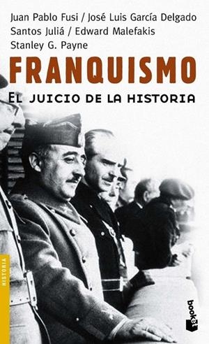 FRANQUISMO.EL JUICIO DE LA HISTORIA | 9788484604648 | FUSI,J.P./GARCIA,J.L./JULIA,S./MELAFAKIS,E. | Llibreria Geli - Llibreria Online de Girona - Comprar llibres en català i castellà