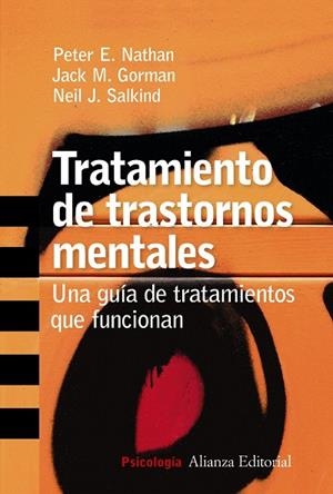TRATAMIENTO DE TRASTORNOS MENTALES | 9788420647357 | NATHAN,PETER E./GORMAN, JACK M./SALKIND, NEIL J. | Llibreria Geli - Llibreria Online de Girona - Comprar llibres en català i castellà