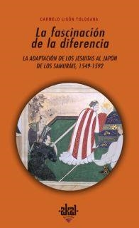 LA FASCINACION DE LA DIFERENCIA,LA ADAPTACION DE LOS JESUITA | 9788446023227 | LISON TOLOSANA,CARMELO | Llibreria Geli - Llibreria Online de Girona - Comprar llibres en català i castellà