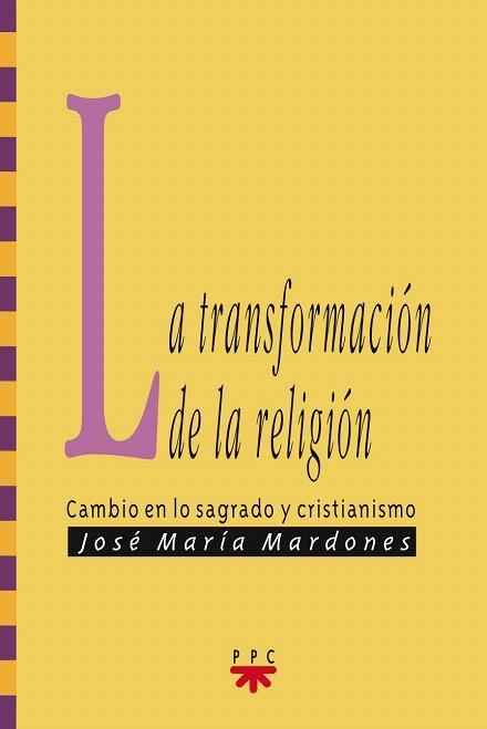 LA TRANSFORMACION DEL CORAZON | 9788428800426 | MARDONES,JOSE MARIA | Libreria Geli - Librería Online de Girona - Comprar libros en catalán y castellano