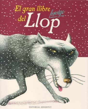 EL GRAN LLIBRE DEL LLOP FEROTGE | 9788426134882 | VARIOS AUTORES | Libreria Geli - Librería Online de Girona - Comprar libros en catalán y castellano