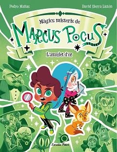 MARCUS POCUS.MÀGICS MISTERIS-1.L'AMULET D'OR | 9788413897462 | MAÑAS, PEDRO/SIERRA LISTÓN, DAVID | Libreria Geli - Librería Online de Girona - Comprar libros en catalán y castellano