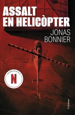 ASSALT EN HELICÒPTER | 9788466432894 | BONNIER, JONAS | Libreria Geli - Librería Online de Girona - Comprar libros en catalán y castellano