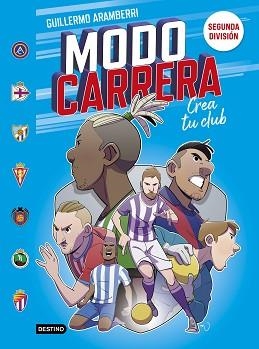 MODO CARRERA-2.SEGUNDA DIVISIÓN | 9788408295273 | ARAMBERRI, GUILLERMO | Libreria Geli - Librería Online de Girona - Comprar libros en catalán y castellano