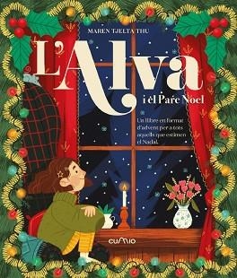 L’ALVA I EL PARE NOEL | 9788482895963 | MAREN TJELTA THU | Libreria Geli - Librería Online de Girona - Comprar libros en catalán y castellano