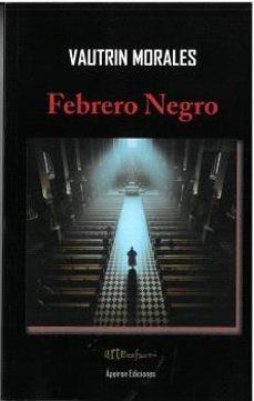 FEBRERO NEGRO | 9788412819816 | MORALES ÁLVAREZ, JOSÉ ANTONIO | Libreria Geli - Librería Online de Girona - Comprar libros en catalán y castellano