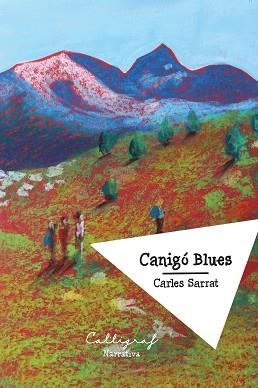 CANIGÓ BLUES | 9788412937909 | SARRAT, CARLES | Libreria Geli - Librería Online de Girona - Comprar libros en catalán y castellano