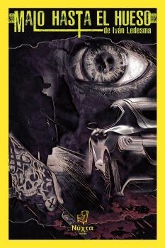 MALO HASTA EL HUESO | 9788412823615 | LEDESMA,IVAN | Llibreria Geli - Llibreria Online de Girona - Comprar llibres en català i castellà