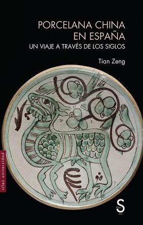 PORCELANA CHINA EN ESPAÑA | 9788410267626 | ZENG, TIAN | Libreria Geli - Librería Online de Girona - Comprar libros en catalán y castellano