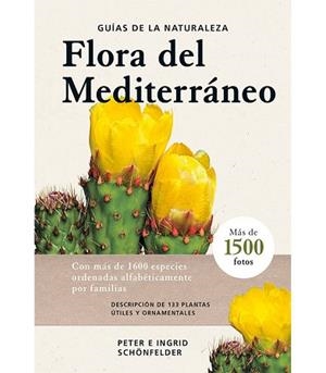 FLORA DEL MEDITERRÁNEO | 9788428217668 | SCHÖNFELDER,PETER/SCHÖNFELDER,INGRID | Llibreria Geli - Llibreria Online de Girona - Comprar llibres en català i castellà