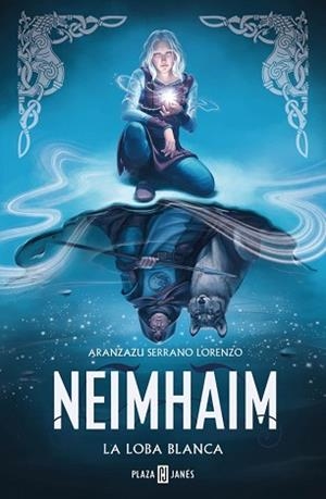 LA LOBA BLANCA (NEIMHAIM 3) | 9788401034893 | SERRANO LORENZO, ARANZAZU | Libreria Geli - Librería Online de Girona - Comprar libros en catalán y castellano