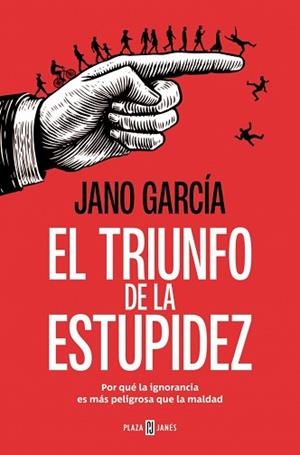 EL TRIUNFO DE LA ESTUPIDEZ | 9788401034183 | GARCÍA, JANO | Libreria Geli - Librería Online de Girona - Comprar libros en catalán y castellano