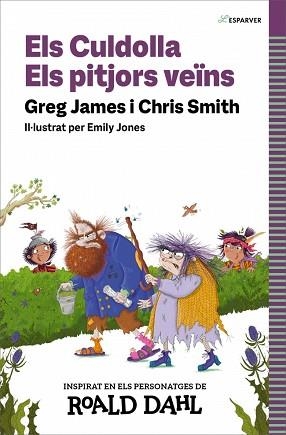 ELS CULDOLLA.ELS PITJORS VEÏNS | 9788419688583 | SMITH, CHRIS/JAMES, GREG/DAHL, ROALD | Libreria Geli - Librería Online de Girona - Comprar libros en catalán y castellano