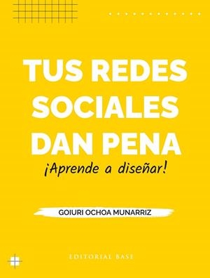 TUS REDES SOCIALES DAN PENA | 9788410043480 | OCHOA MUNARRIZ, GOIURI | Llibreria Geli - Llibreria Online de Girona - Comprar llibres en català i castellà