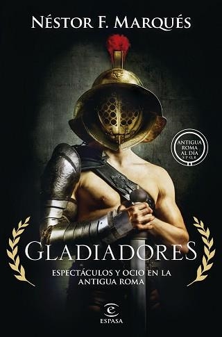 GLADIADORES | 9788467075007 | MARQUÉS GONZÁLEZ, NÉSTOR F. | Libreria Geli - Librería Online de Girona - Comprar libros en catalán y castellano