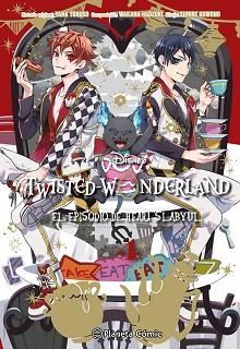 TWISTED WONDERLAND Nº 04/04 | 9788411613521 | TOBOSO, YANA/KOWONO, SUMIRE/HADZUKI, WAKANA | Llibreria Geli - Llibreria Online de Girona - Comprar llibres en català i castellà