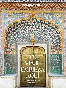 TU VIAJE EMPIEZA AQUÍ | 9788408283133 | Libreria Geli - Librería Online de Girona - Comprar libros en catalán y castellano