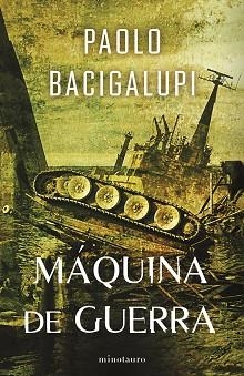 SHIP BREAKER Nº 03/03 MÁQUINA DE GUERRA | 9788445018385 | BACIGALUPI, PAOLO | Libreria Geli - Librería Online de Girona - Comprar libros en catalán y castellano
